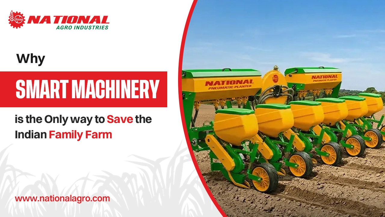 Why Smart Machinery is the Only Way to Save the Indian Family Farm